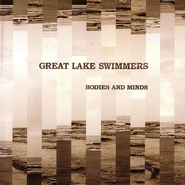 Great Lake Swimmers - Bodies And Minds